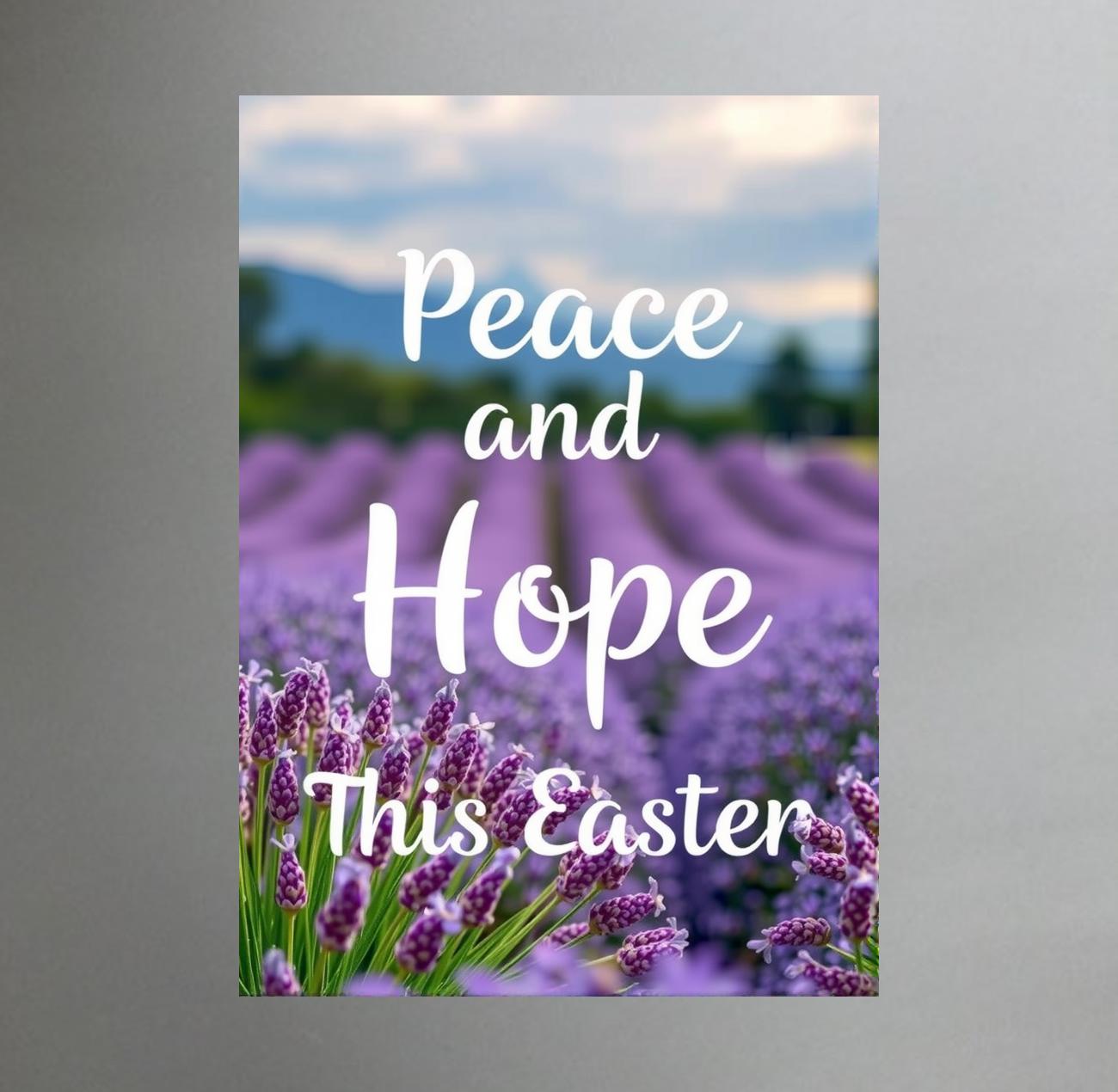 Peace and hope this easter