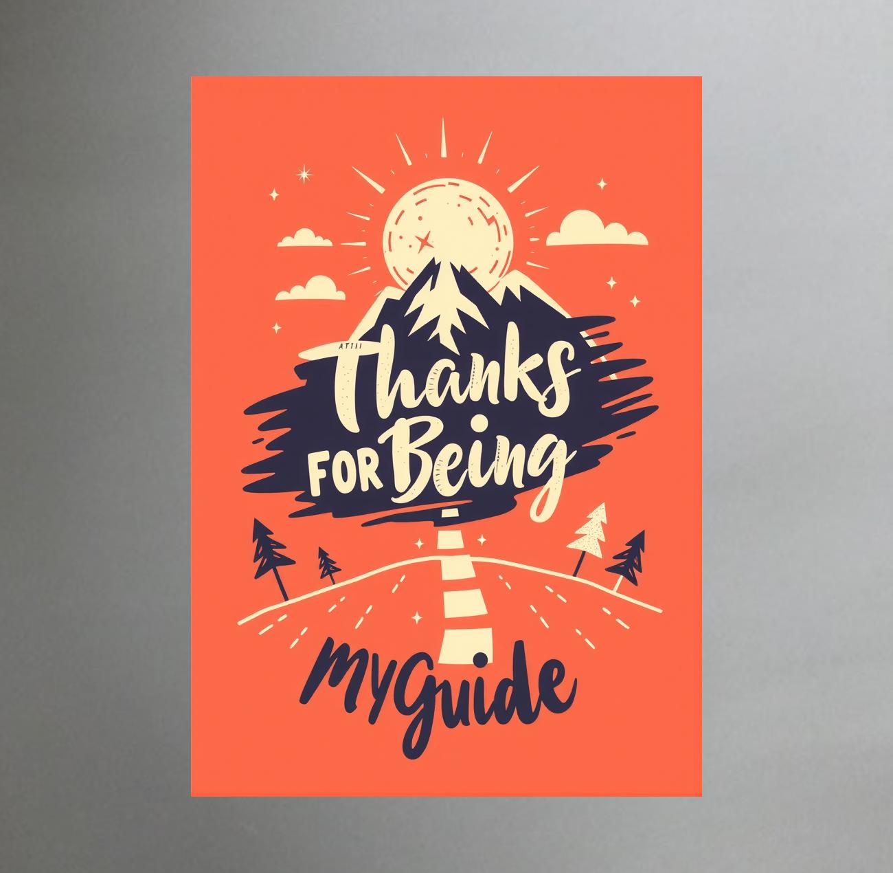 Thanks for being my guide