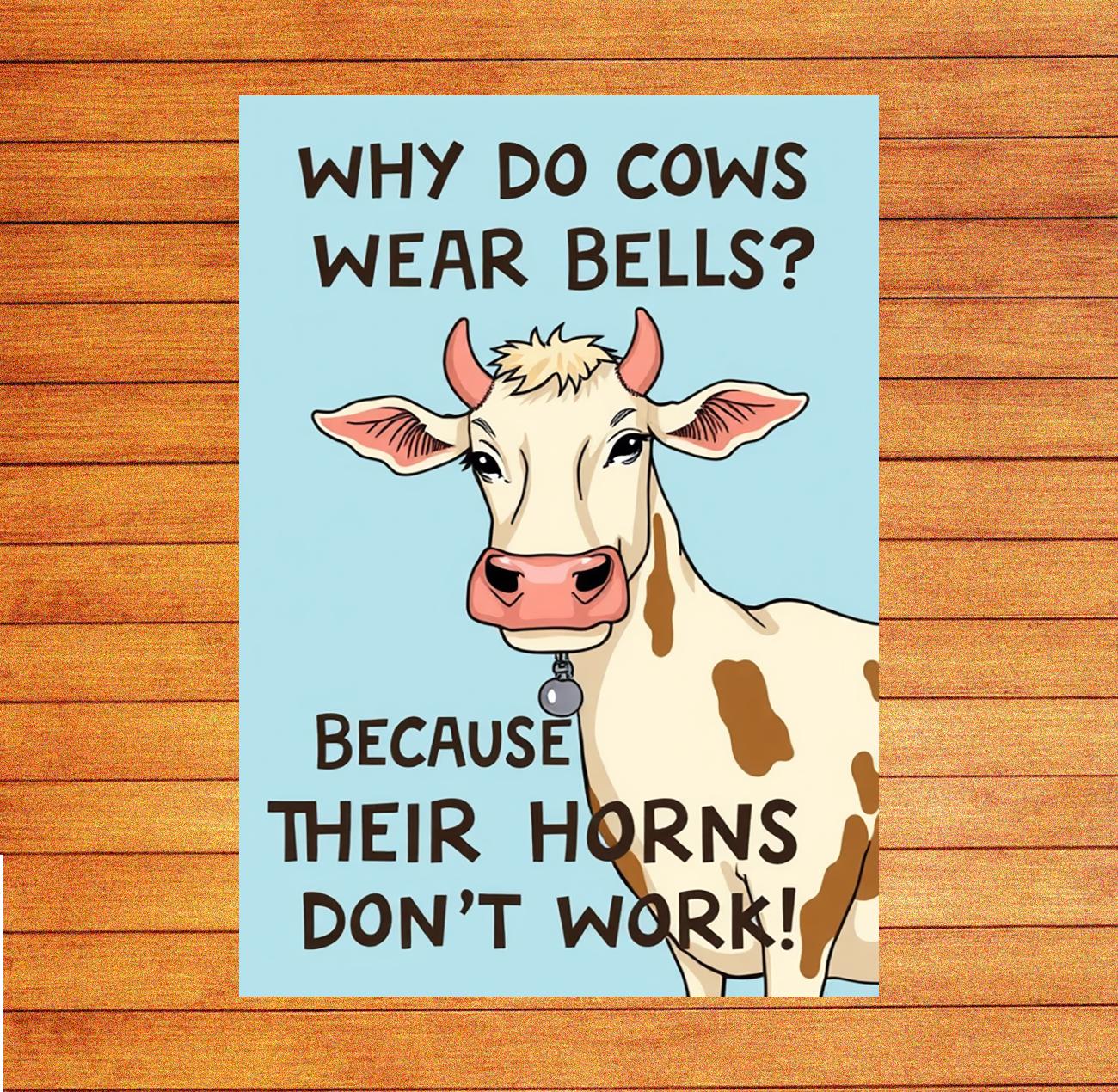 Why do cows wear bells Because their horns dont work