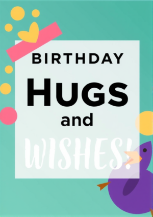 Birthday Hugs And Wishes