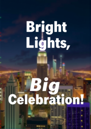 Bright Lights Big Celebration