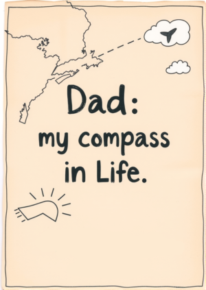 Dad My Compass In Life