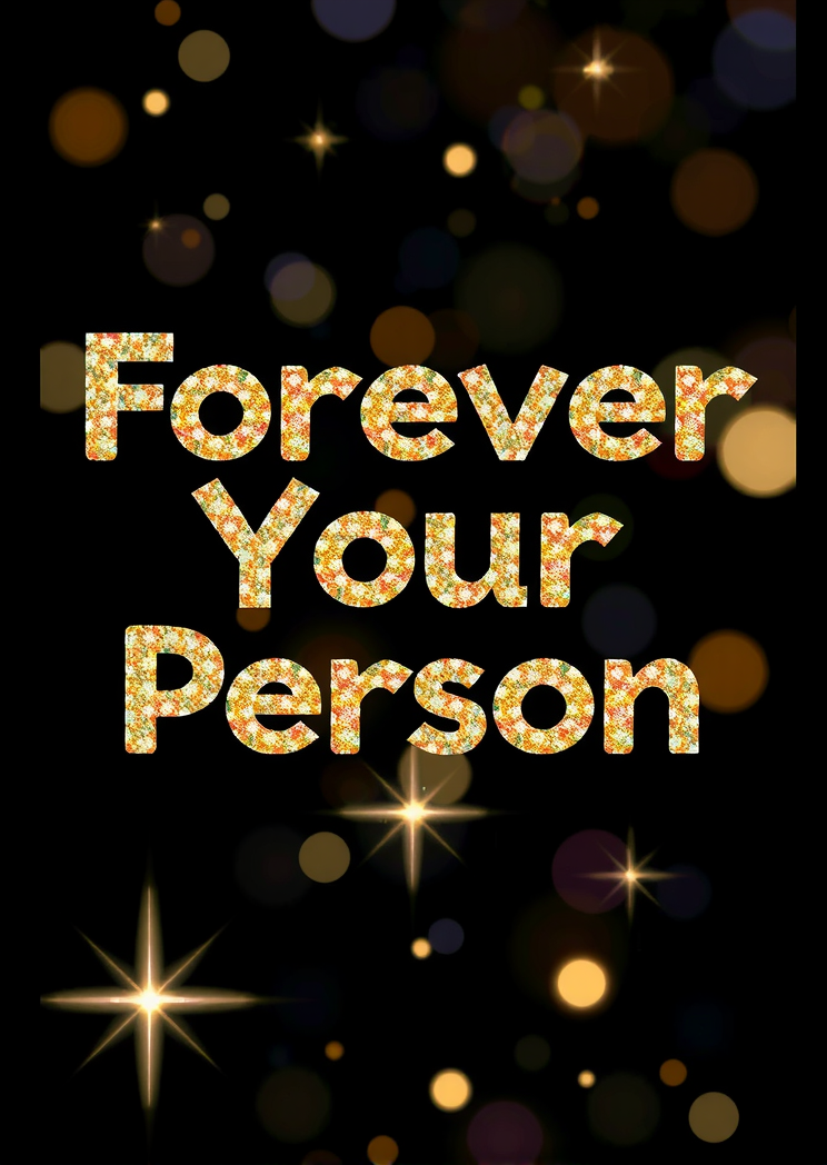 Forever Your Person