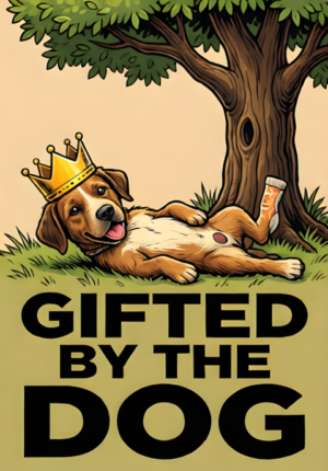 Gifted By The Dog