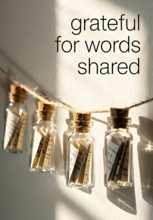 Grateful For Words Shared