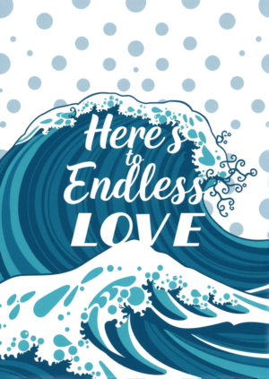 Heres To Endless Love
