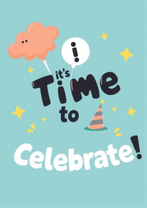 Its Time To Celebrate