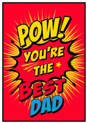 Pow Your The Best Dad
