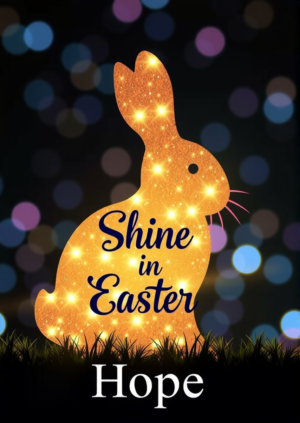 Shine In Easter Hope