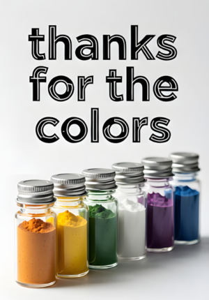 Thanks For The Colors
