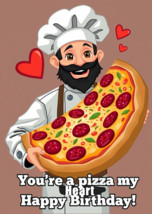 Your A Pizza My Heart