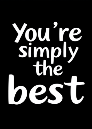 Your Simply The Best