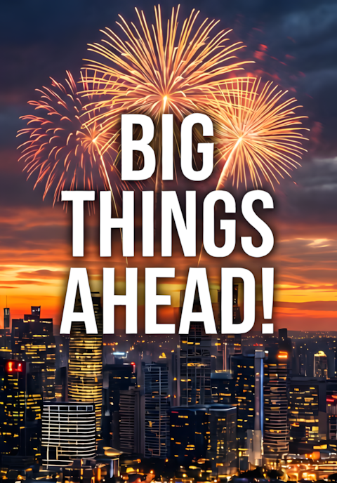 City Skyline With Fireworks Big Things Ahead