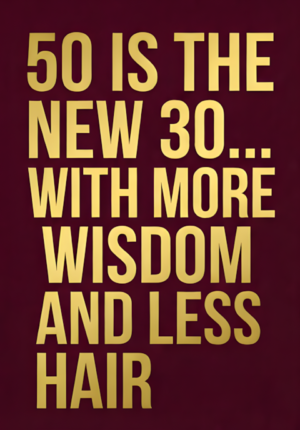 Solid Burgundy Background Fifty Is The New With More Wisdom And Less Hair Age 50