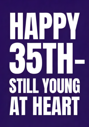 Solid Deep Purple Background Still Young At Heart Age 35