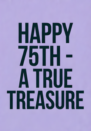Solid Lavender Background A True Treasure Age 75