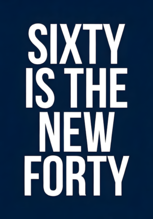 Solid Navy Background Sixty Is The New Forty Age 60
