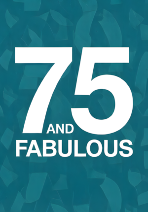 Solid Teal Background And Fabulous Age 75