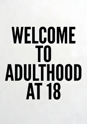 White Background Welcome To Adulthood At Age 18
