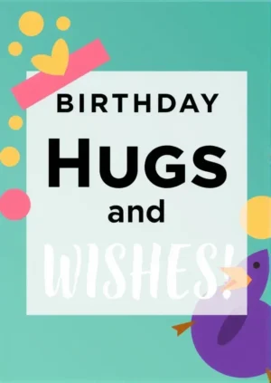 Birthday Hugs And Wishes