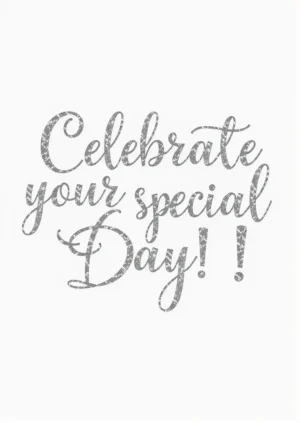 Celebrate Your Special Day