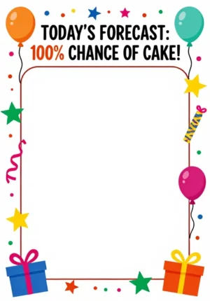 Today'S Forecast: 100% Chance Of Cake!