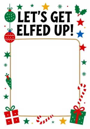 Let'S Get Elfed Up!