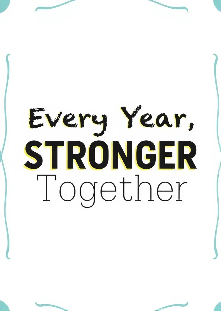 Every Year Stronger Together