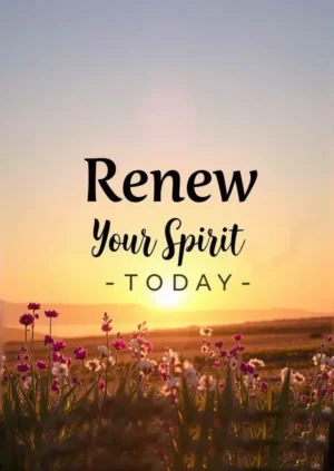 Renew Your Spirit Today