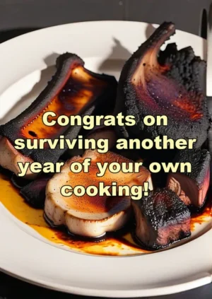 Congrats On Another Year Of Your Own Cooking